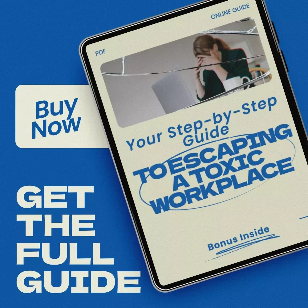 Your Step-by-Step Guide to Escaping a Toxic Workplace – Practical Guide on how to leave a toxic work environment, Exit Strategy Workbook, Career Recovery & Workplace Survival Digital Download