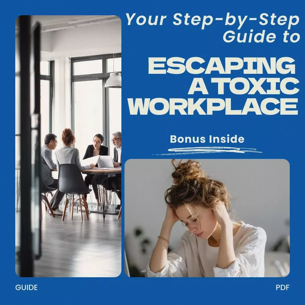 Your Step-by-Step Guide to Escaping a Toxic Workplace – Practical Guide on how to leave a toxic work environment, Exit Strategy Workbook, Career Recovery & Workplace Survival Digital Download
