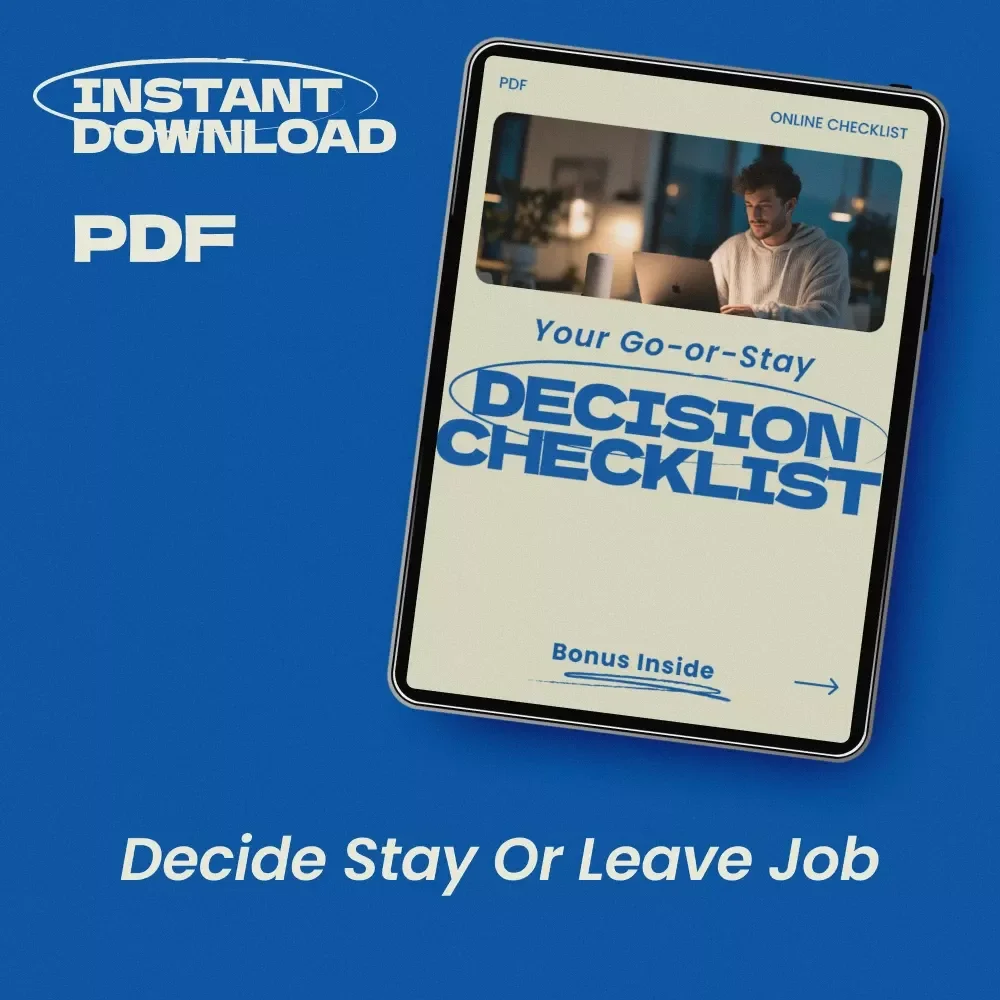 Your Go-or-Stay Decision Checklist: Career Reflection Worksheet to Help You Decide How to Know When to Stay or Leave a Company, Job Decision Guide & Workplace Clarity Tool
