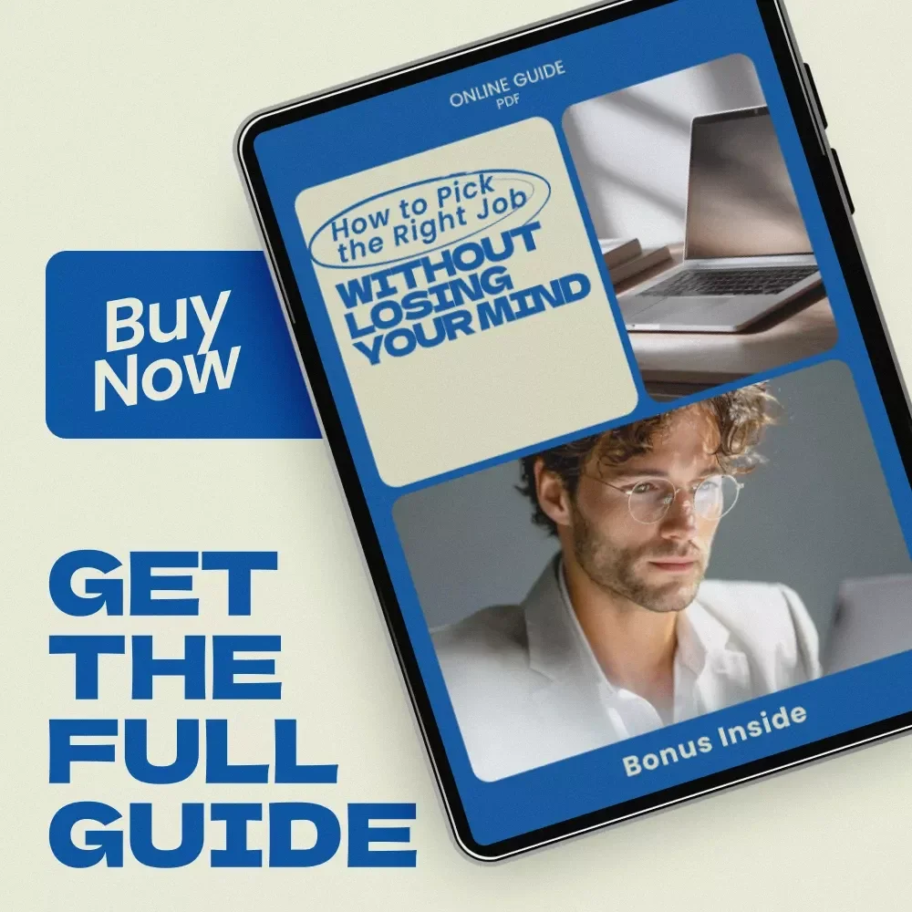 How to Pick the Right Job Without Losing Your Mind – Practical Guide, Career Decision Workbook, Job Comparison Framework, Digital Download