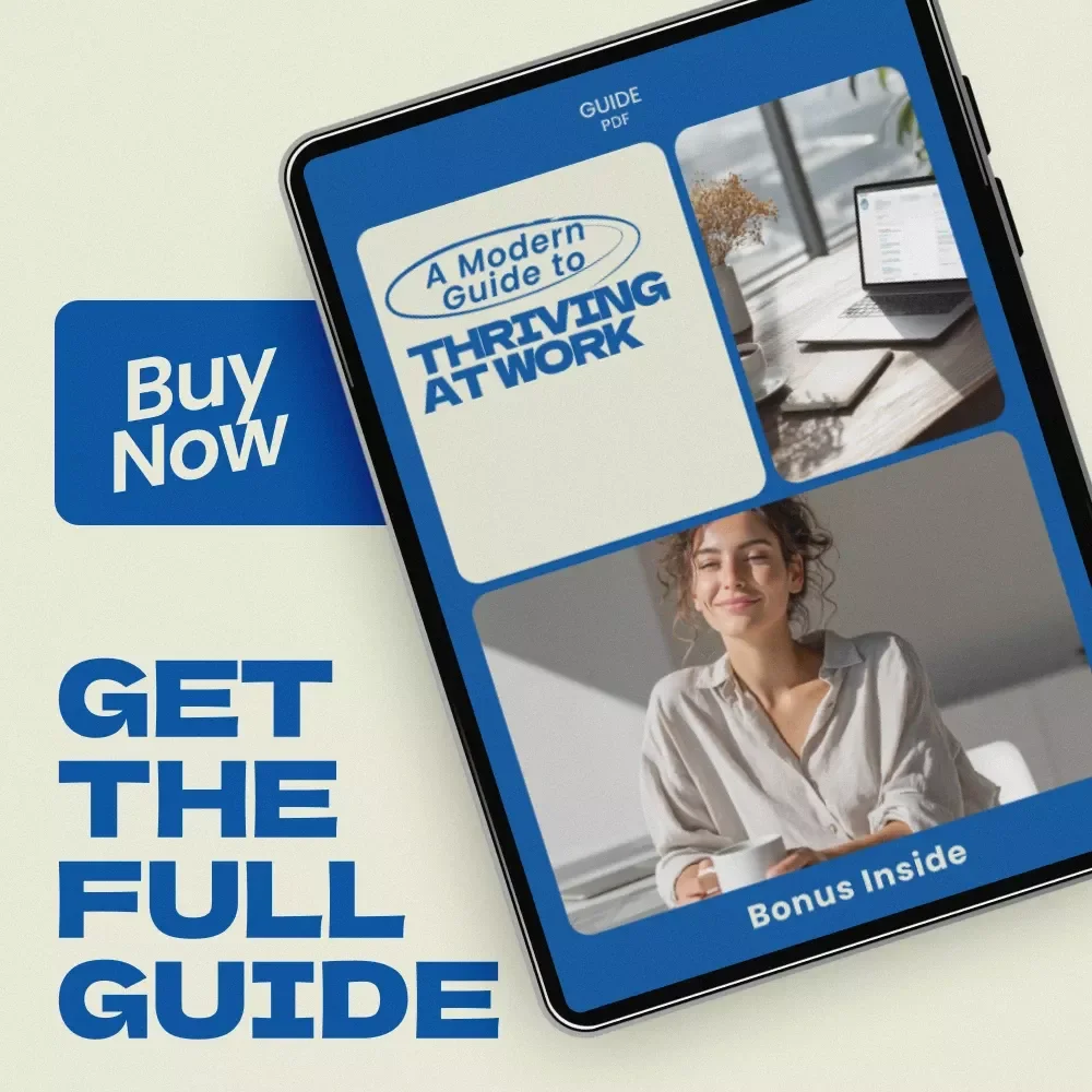 A Modern Guide to Thriving at Work | How to Build Confidence at Work, Career Growth eBook, Workplace Success Guide, Professional Development Download
