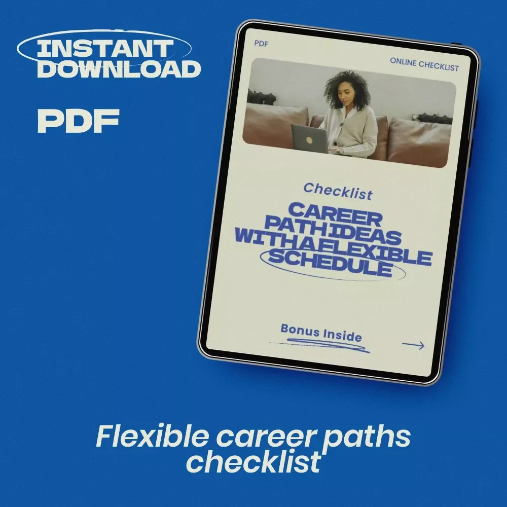 Career Path Ideas with a Flexible Schedule – Digital Checklist for Exploring Career Path Ideas with Flexible Schedule, Remote Work Options, Freelance Careers & Flexible Lifestyle Planning