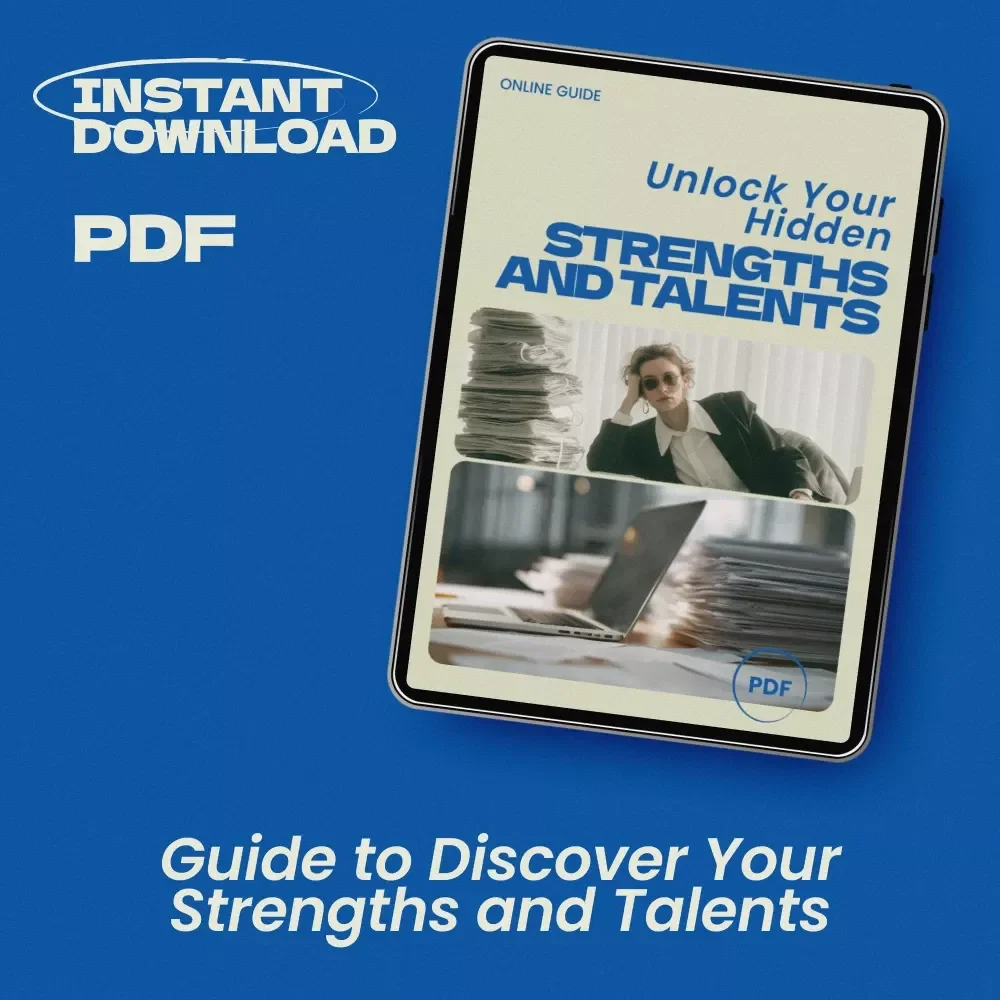 Unlock Your Hidden Strengths and Talents – A Practical Guide on how to discover your strengths and talents | Self-Discovery Workbook, Personal Growth eBook, Strengths Finder Guide