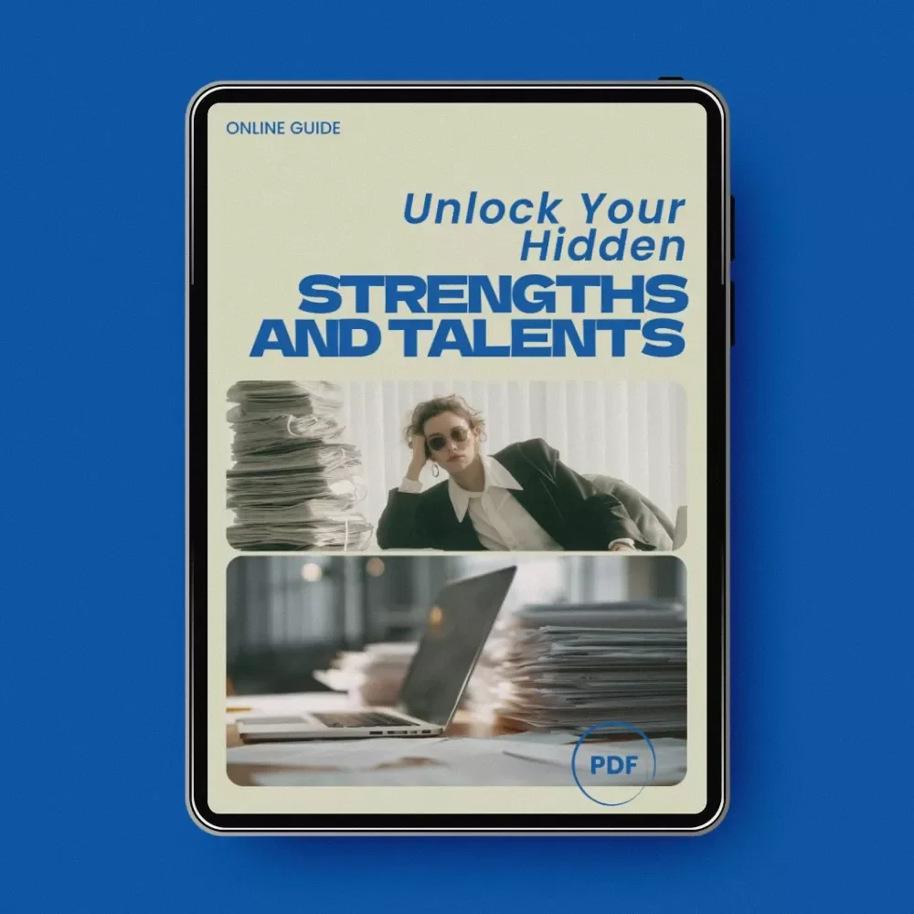 Unlock Your Hidden Strengths and Talents – A Practical Guide on how to discover your strengths and talents | Self-Discovery Workbook, Personal Growth eBook, Strengths Finder Guide