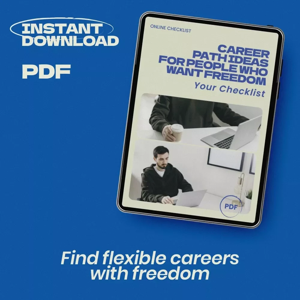 Career Path Ideas for People Who Want Freedom – Digital Checklist for Flexible Work, Remote Careers & Lifestyle Design | Career Path Ideas for People Who Want Freedom Guide