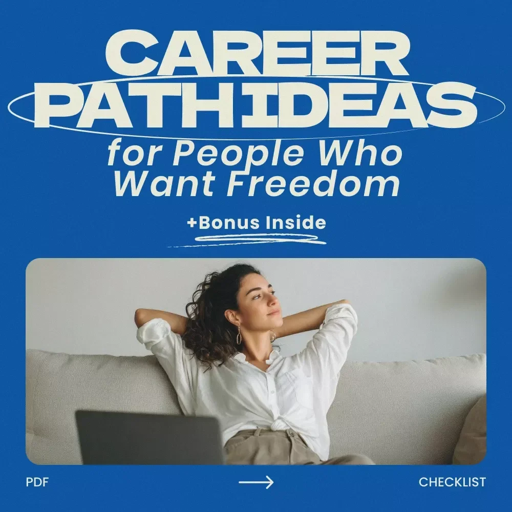 Career Path Ideas for People Who Want Freedom – Digital Checklist for Flexible Work, Remote Careers & Lifestyle Design | Career Path Ideas for People Who Want Freedom Guide
