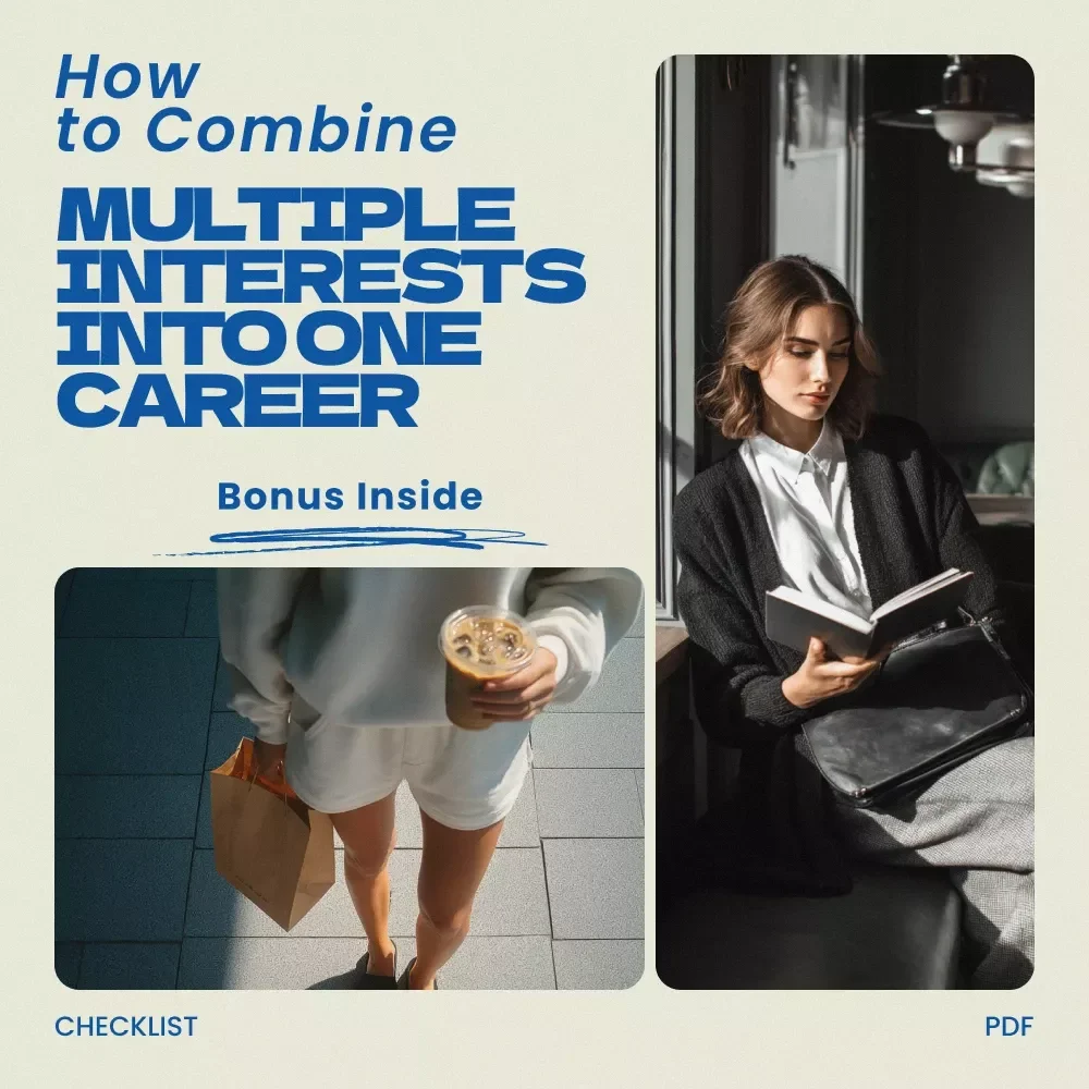 How to Combine Multiple Interests Into One Career Checklist – Practical Guide on How to Combine Multiple Interests Into One Career, Discover Your Unique Career Path, Hybrid Job Ideas & Personal Brand Strategy