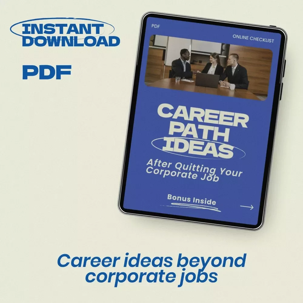 Career Path Ideas After Quitting Your Corporate Job Checklist – Practical Career Path Ideas After Quitting Corporate Job, Career Change Planner, Post-Corporate Life Guide, Digital Download