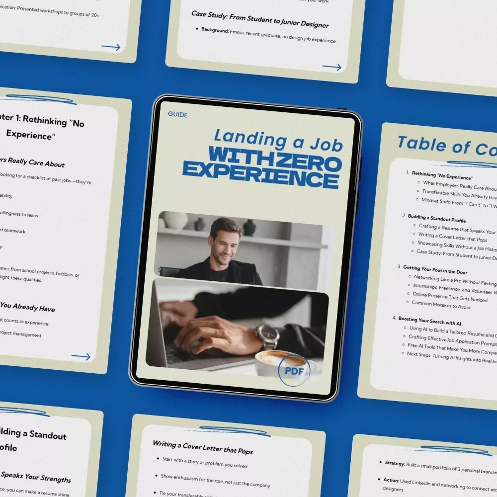 Landing a Job with Zero Experience – How to Get a Job with No Experience in the Field Guide, Career Starter eBook, Resume & Cover Letter Help, AI Job Search Toolkit