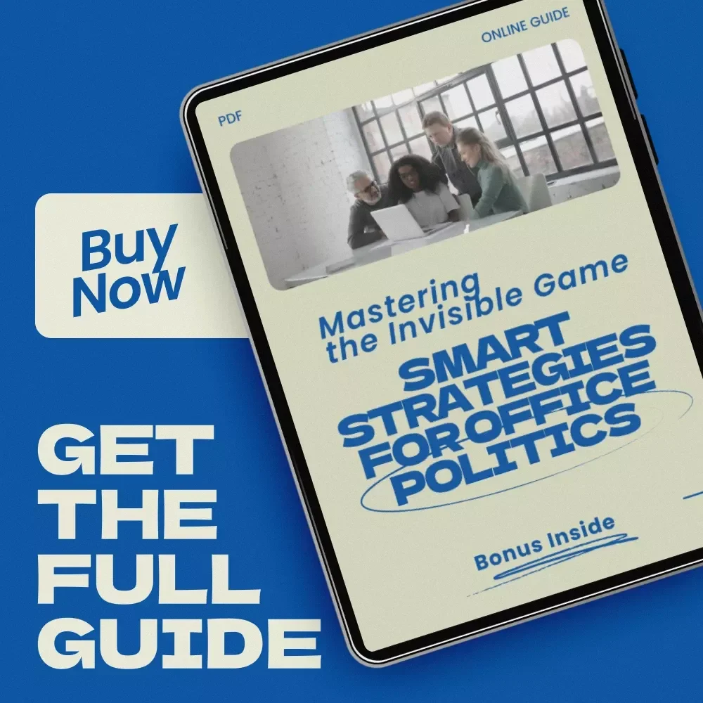 Mastering the Invisible Game: Smart Strategies for Office Politics | Practical Guide on how to handle office politics, Workplace Strategy eBook, Career Growth & Professional Communication Digital Download