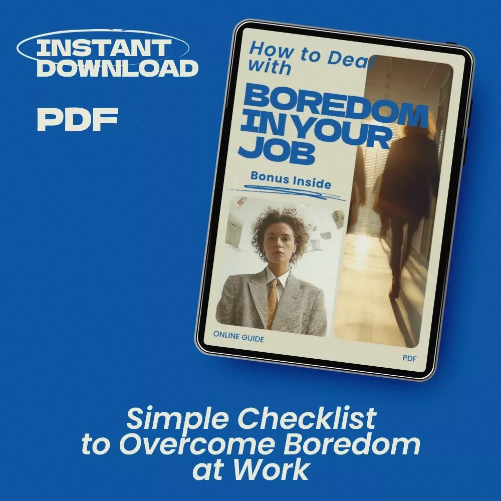 How to Deal with Boredom in Your Job Checklist – Practical Guide for What to Do When You Are Bored in Your Current Role, Career Growth Printable, Work Motivation Digital Download