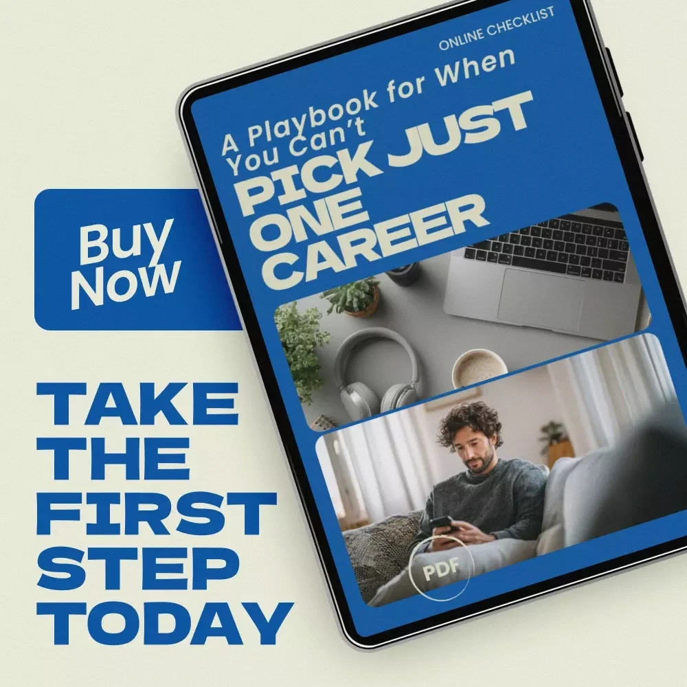 A Playbook for When You Can’t Pick Just One Career – Career Exploration Checklist | what to do when you have too many career interests | Multi-Passion Career Planning Digital Download