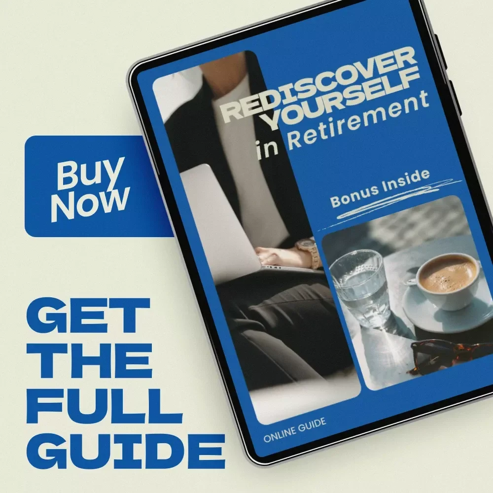 Rediscover Yourself in Retirement – Digital Guide for Finding Purpose & Direction | Practical Workbook on How to Purpose After Retirement | Meaningful Projects, Self-Discovery & Personal Growth
