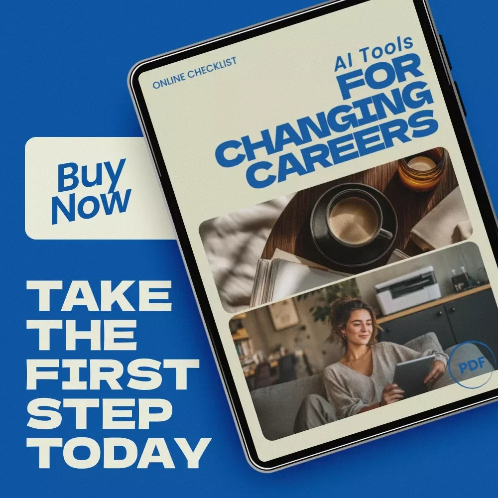 AI Tools for Changing Careers Checklist – AI Tools That Help With Career Changes, Career Pivot Planner, AI Career Transition Guide, Resume & LinkedIn Optimization Toolkit