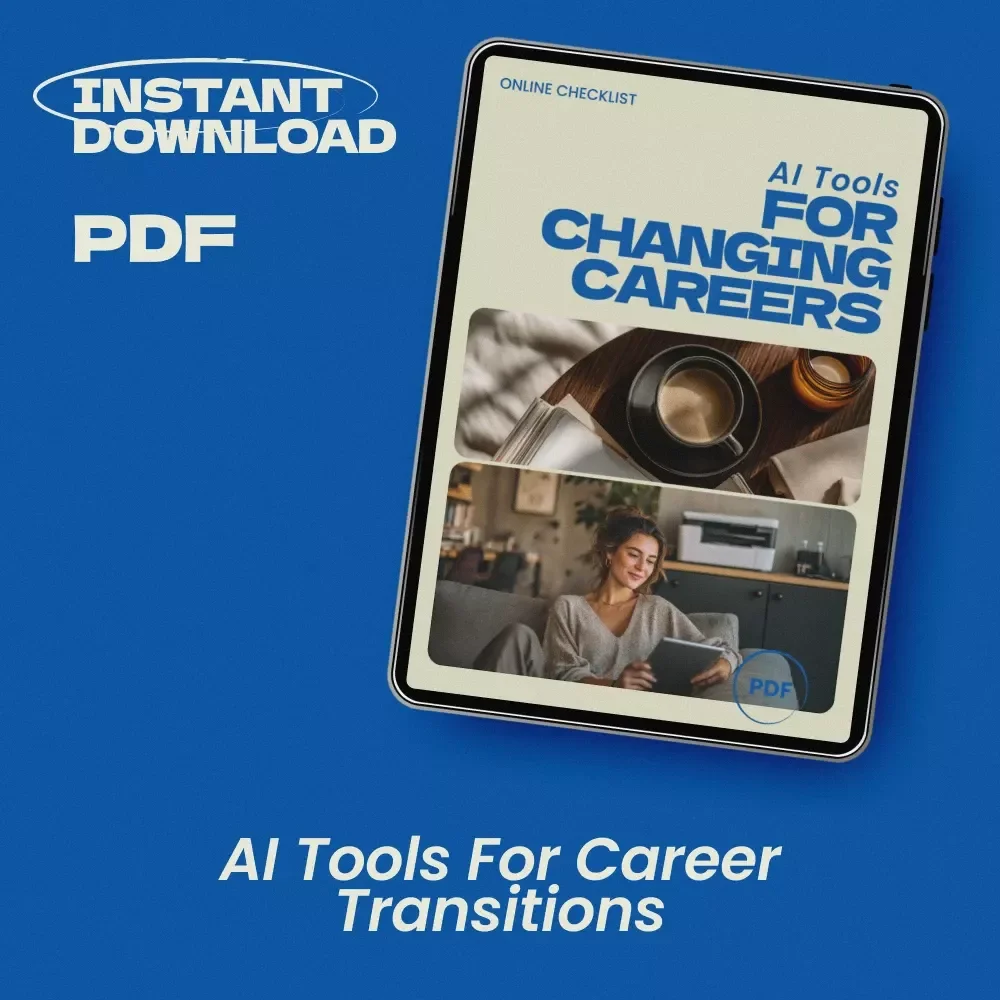 AI Tools for Changing Careers Checklist – AI Tools That Help With Career Changes, Career Pivot Planner, AI Career Transition Guide, Resume & LinkedIn Optimization Toolkit