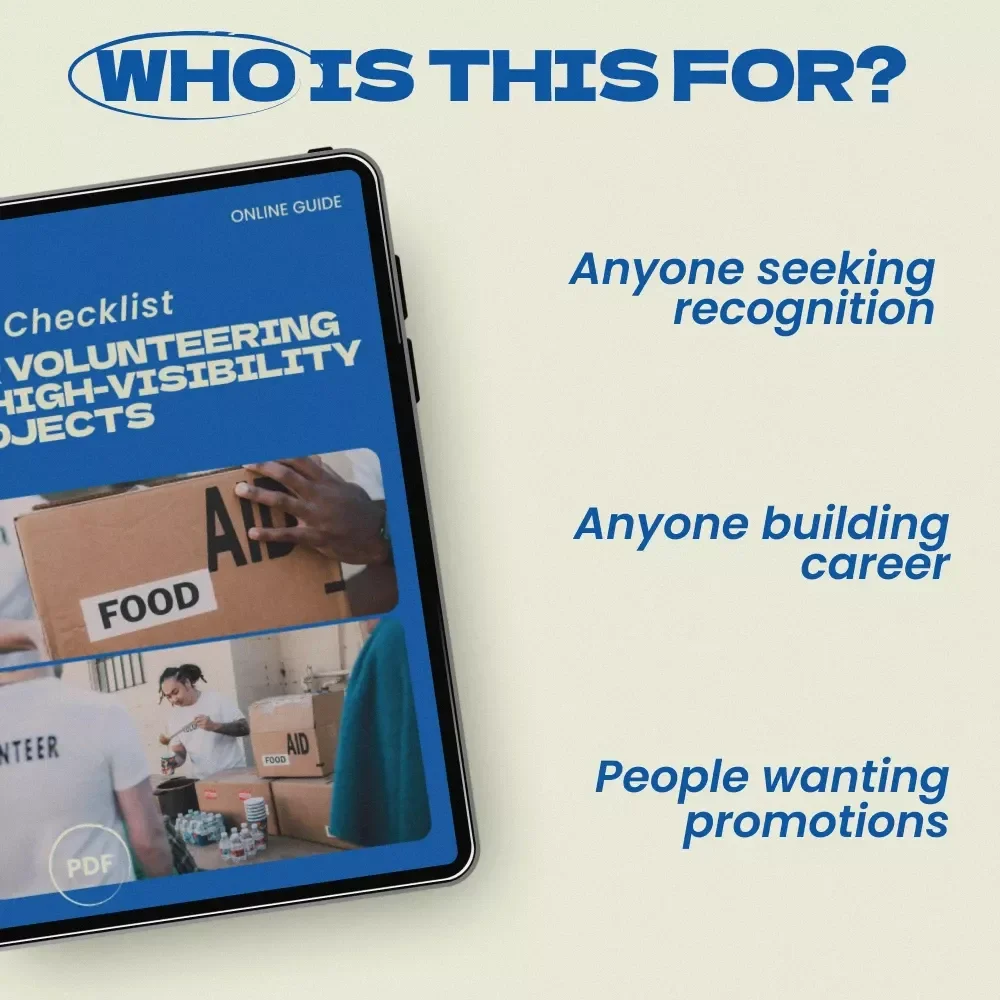 Your Checklist for Volunteering on High-Visibility Projects | Career Growth Digital Checklist | How to Volunteer for High Visibility Projects Guide | Professional Development Download