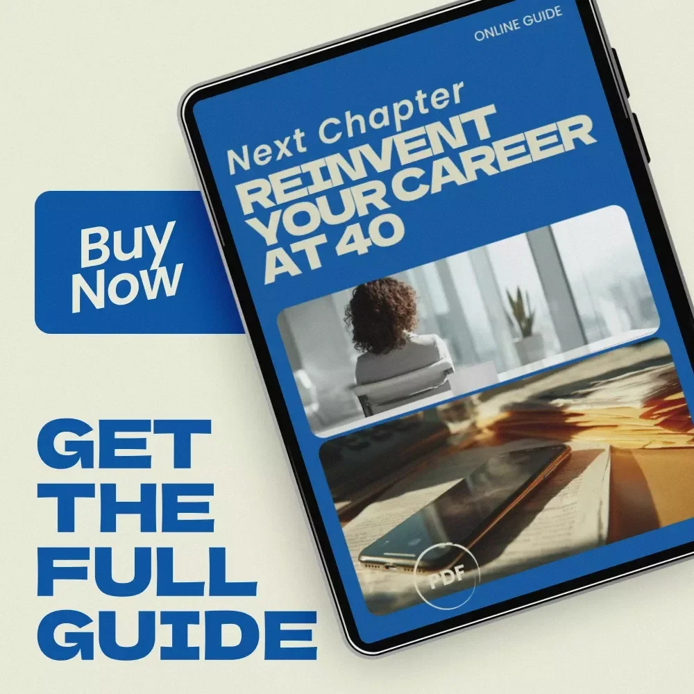 Next Chapter: Reinvent Your Career at 40 – A Practical Guide on how to make a major career change at 40 | Midlife Career Transition Workbook, Career Pivot Strategy, Digital Download