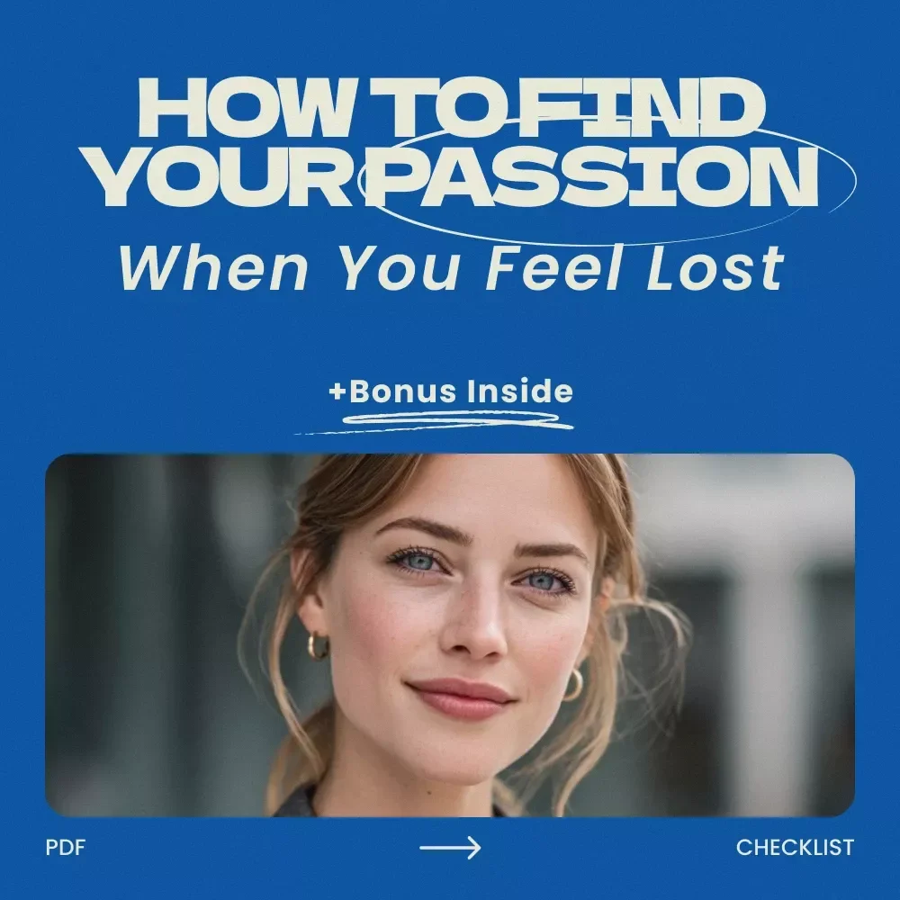 How to Find Your Passion When You Feel Lost Checklist – Printable Self Discovery Guide, Life Direction Workbook, Personal Growth Tool for Anyone Searching “how to find my passion when i feel lost”