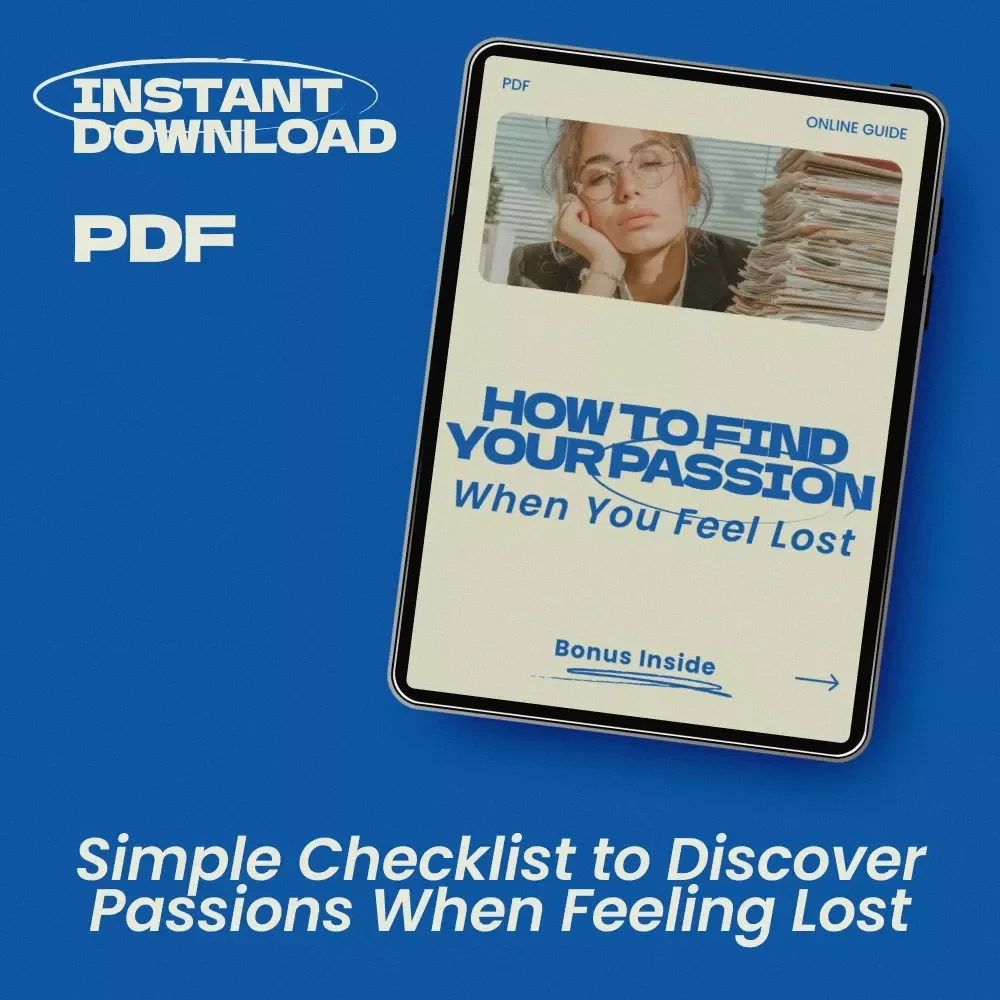 How to Find Your Passion When You Feel Lost Checklist – Printable Self Discovery Guide, Life Direction Workbook, Personal Growth Tool for Anyone Searching “how to find my passion when i feel lost”