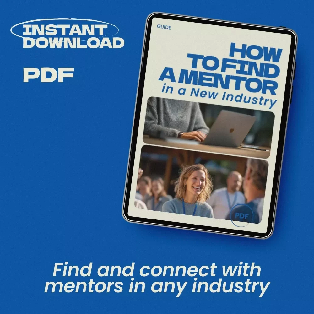 How to Find a Mentor in a New Industry – Step-by-Step Guide, Career Growth eBook, Networking Strategy Toolkit, Professional Development Download, how to find a mentor in a new industry