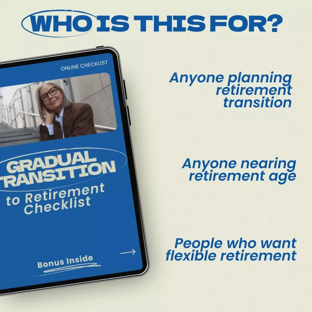 Gradual Transition to Retirement Checklist | Practical Guide on how to transition to retirement gradually | Retirement Planning Printable | Phased Retirement Planner | Digital Download