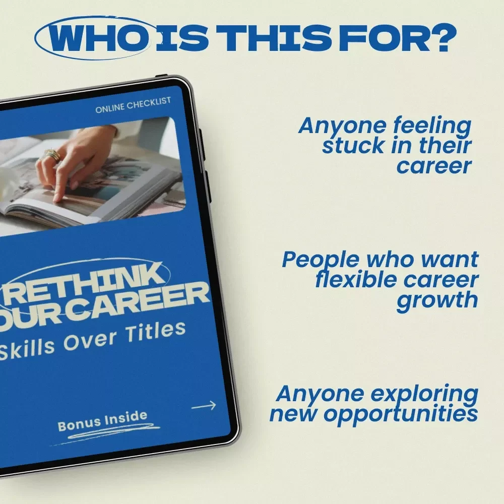 Rethink Your Career: Skills Over Titles – Career Planning Checklist, how to think about your career in skills not titles, Professional Growth & Transferable Skills Guide