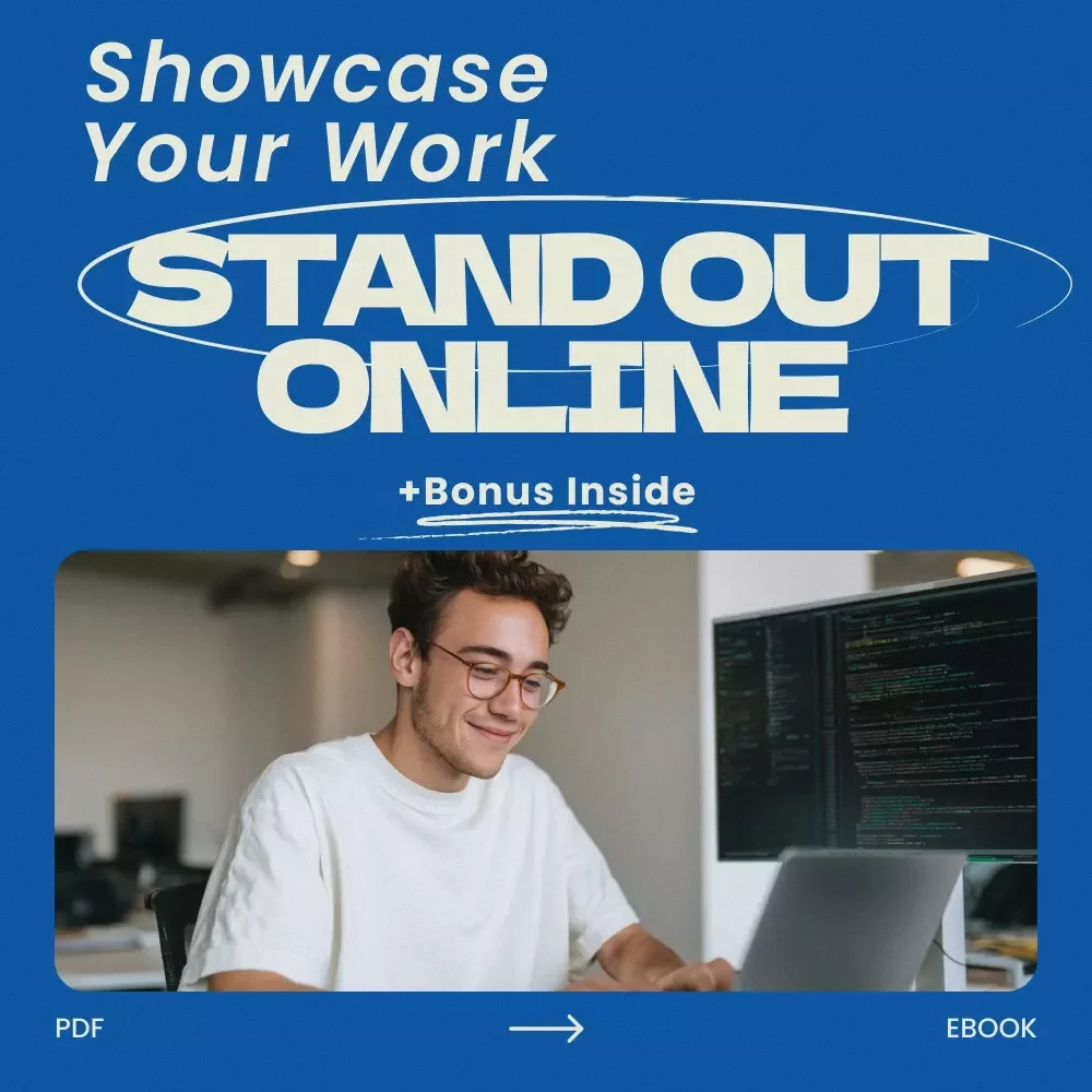 Showcase Your Work: Stand Out Online – Professional Guide on how to showcase your work online effectively | Build a Powerful Portfolio, Personal Brand & Online Presence