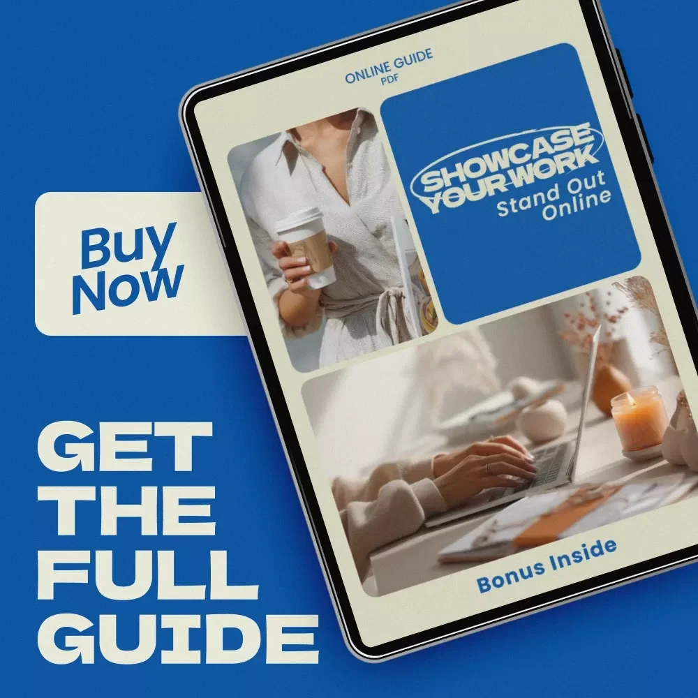 Showcase Your Work: Stand Out Online – Professional Guide on how to showcase your work online effectively | Build a Powerful Portfolio, Personal Brand & Online Presence