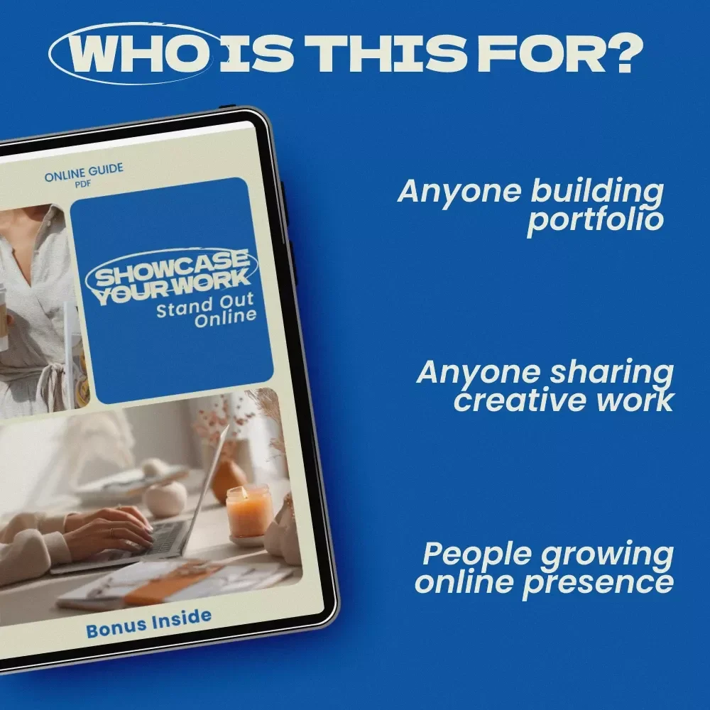 Showcase Your Work: Stand Out Online – Professional Guide on how to showcase your work online effectively | Build a Powerful Portfolio, Personal Brand & Online Presence