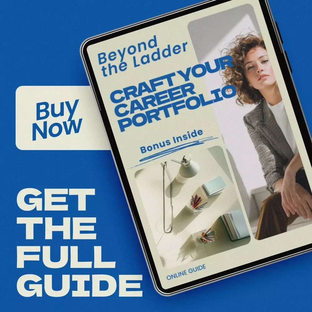 Beyond the Ladder: Craft Your Career Portfolio — A Practical Guide on how to build a career portfolio not a job ladder for Modern Professionals, Creators, and Career Changers