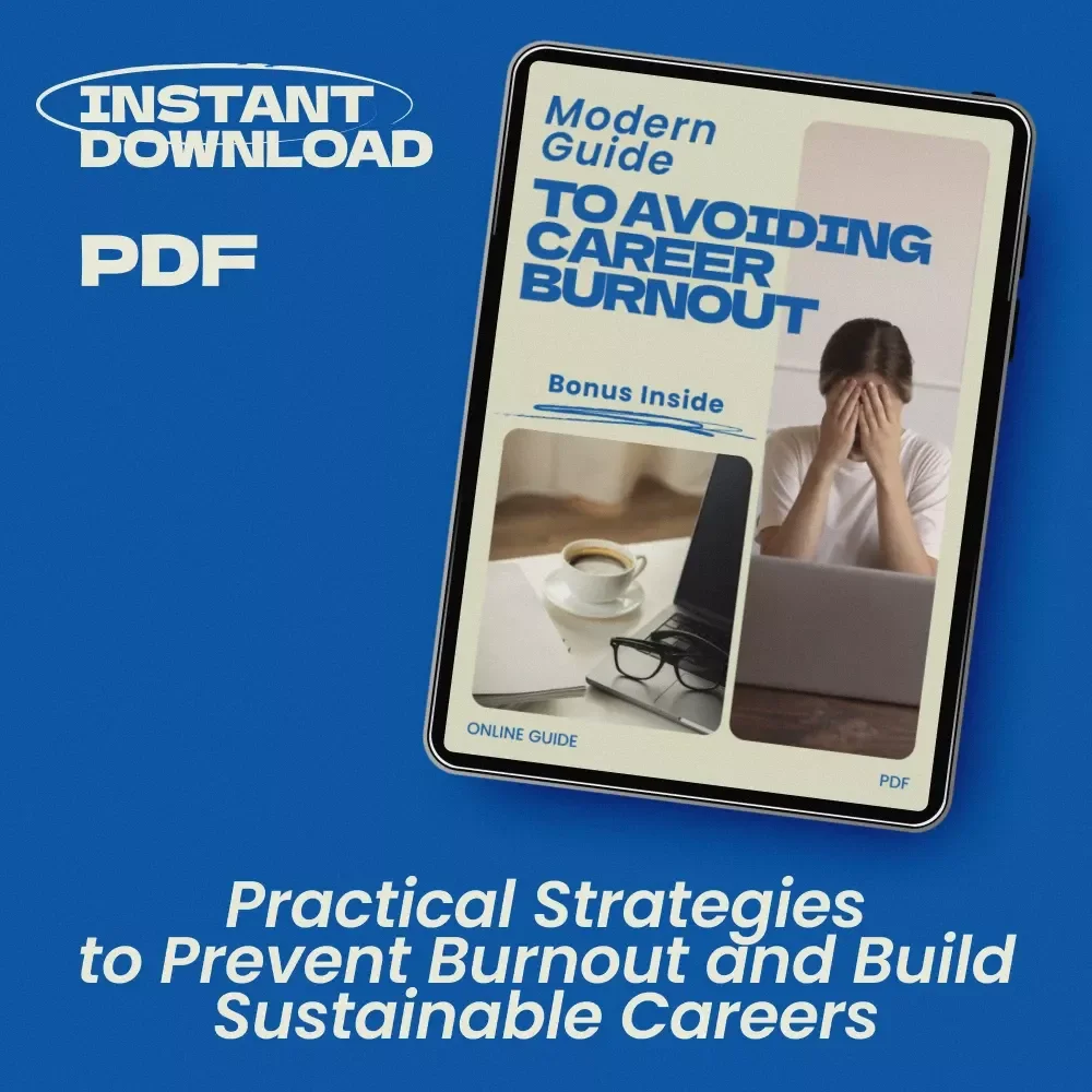 Modern Guide to Avoiding Career Burnout | Practical Guide on how to avoid burnout in your career | Work-Life Balance, Productivity, Energy Management Digital Download