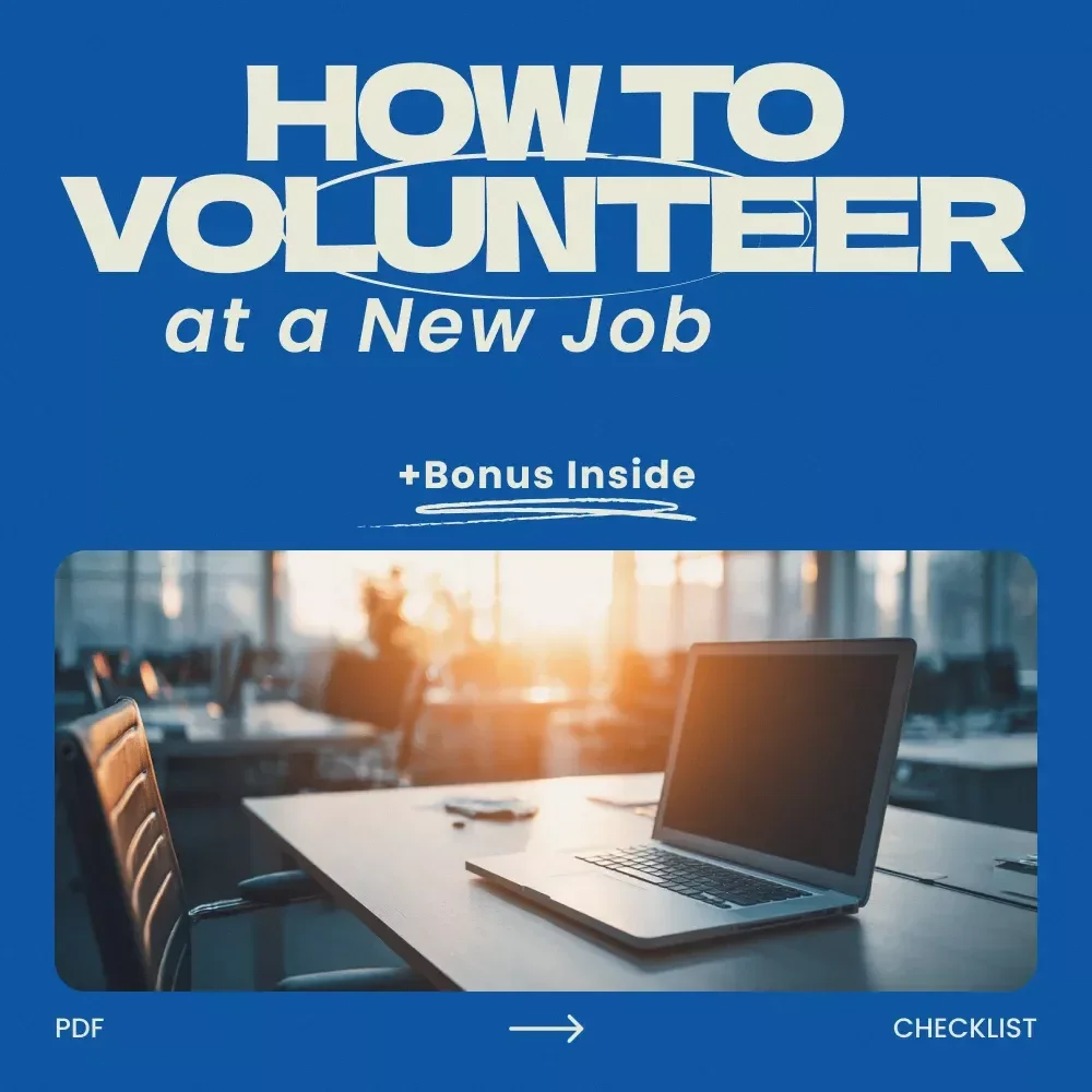 How to Volunteer for Projects at a New Job Checklist | Career Growth Guide, Workplace Confidence, Professional Development, New Job Success Toolkit — video