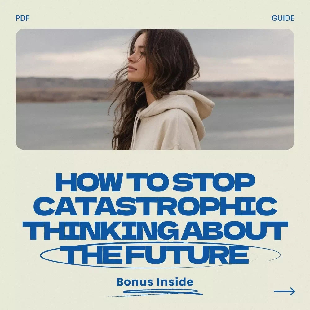 Calm Your Mind About Tomorrow: A Practical Guide on How to Stop Catastrophic Thinking About the Future — video