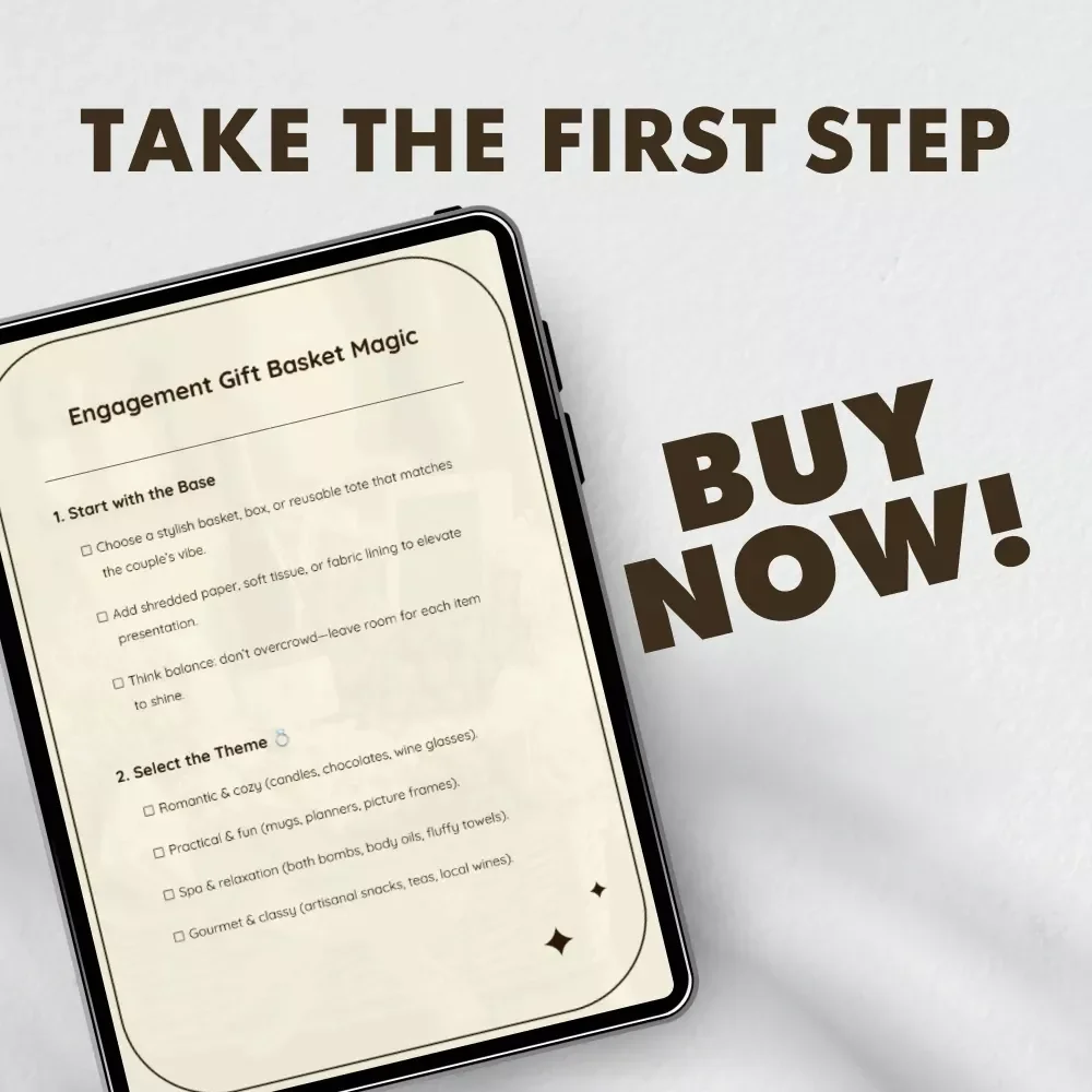 Engagement Gift Basket Magic | Printable Checklist for Engagement Gift Baskets | DIY Engagement Gift Basket Ideas Guide | Thoughtful Engagement Gift Inspiration