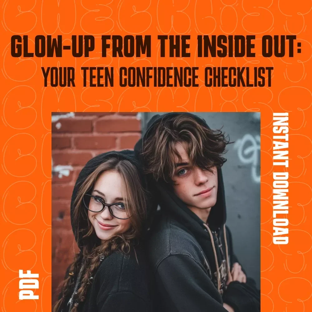 Glow-Up from the Inside Out: Your Teen Confidence Checklist | Weekly Teenage Self Esteem Activities Printable